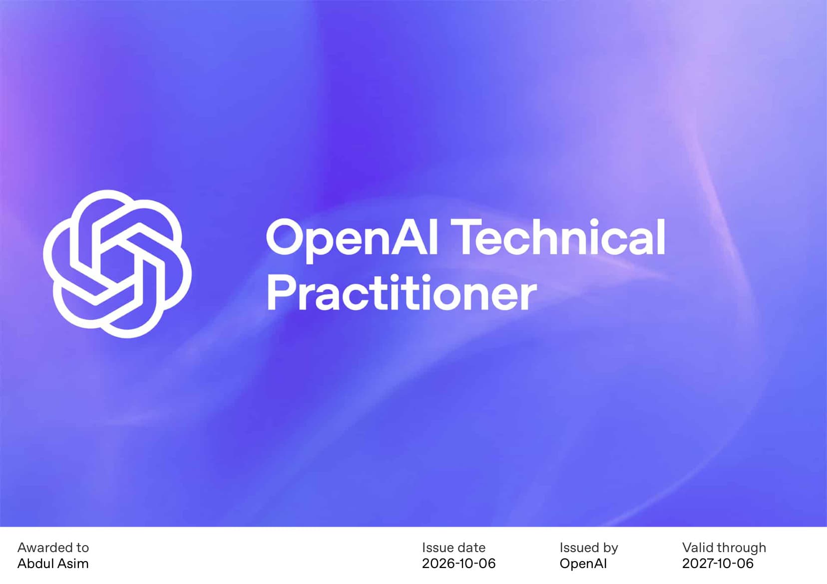 OpenAI Technical Practitioner certificate awarded to Abdul Asim, issued October 6, 2026 and valid through October 6, 2027.